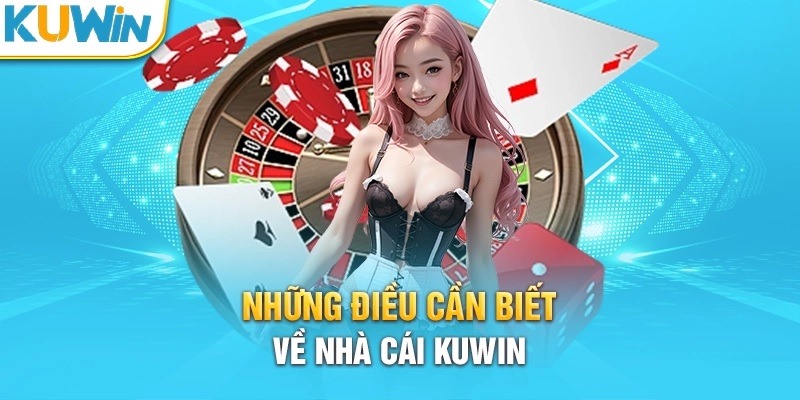 Giới thiệu Kuwin - thông tin tổng quan